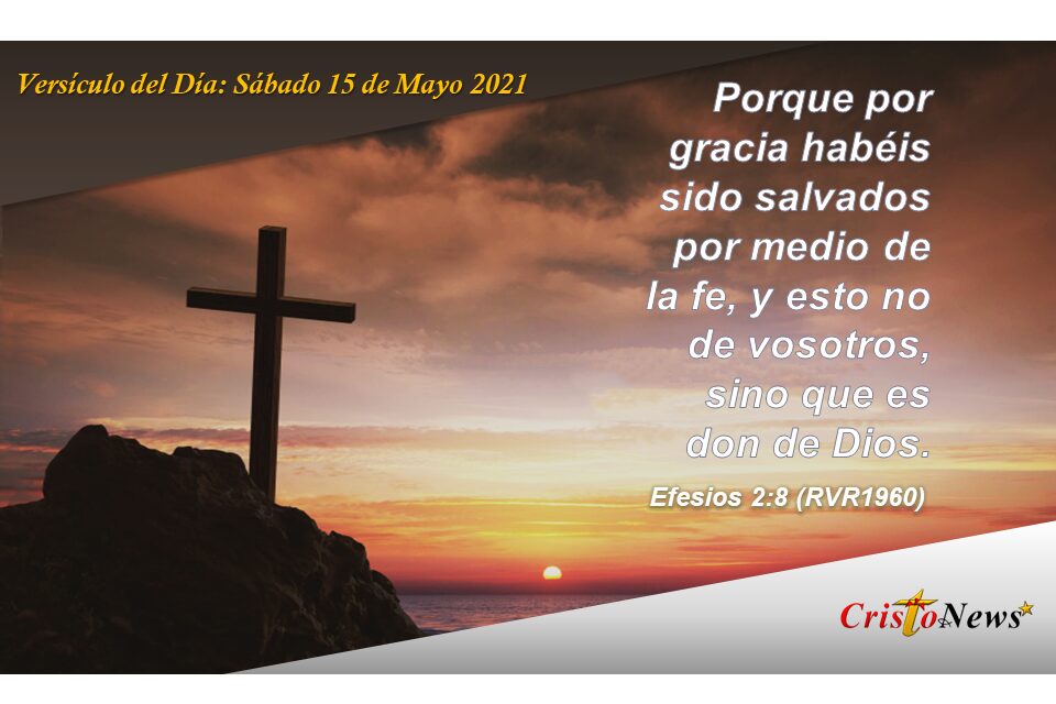 Versículo del Día: Sábado 15 de Mayo de 2021