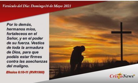 Versículo del Día: Domingo 16 de Mayo de 2021