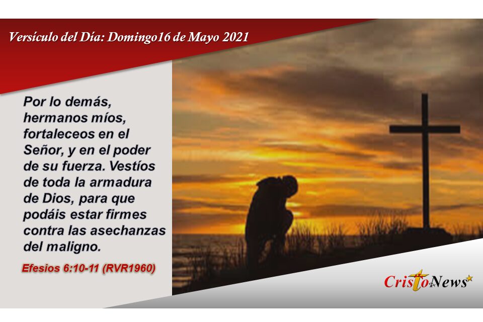 Versículo del Día: Domingo 16 de Mayo de 2021