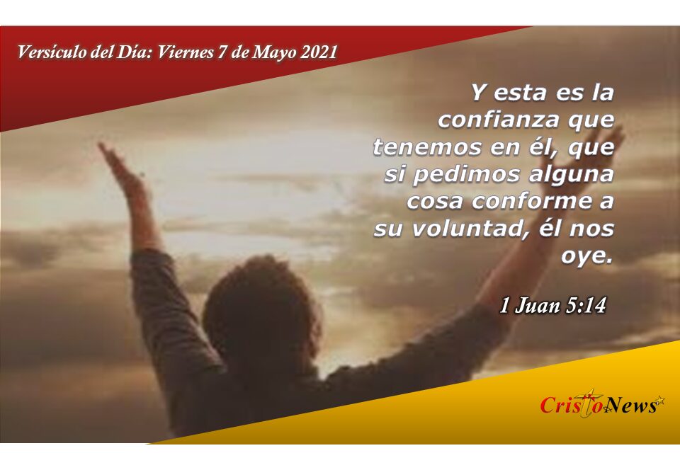 Versúculo del Día: Viernes 7 de Mayo de 2021