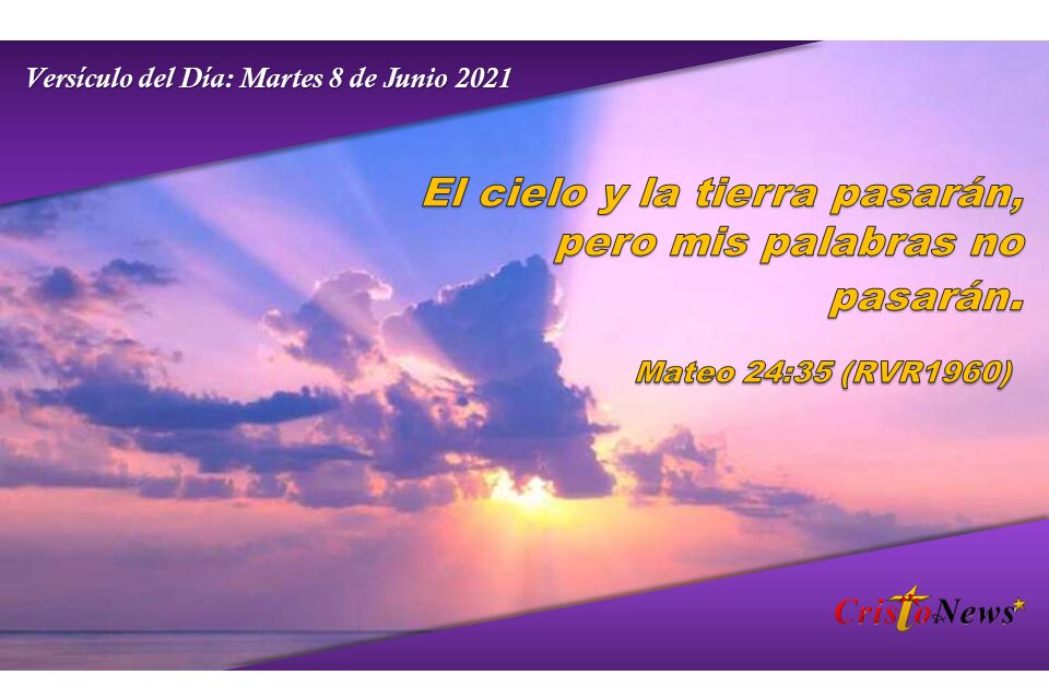 Versículo del Día: Martes 8 de Junio de 2021