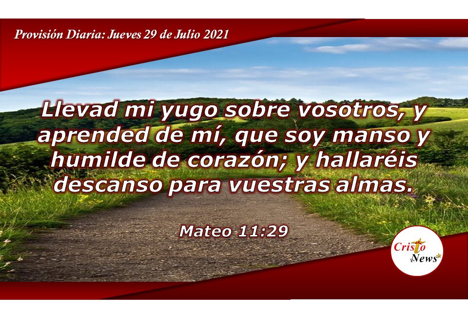 Aprendamos a descansar en Jesucristo y él llevará nuestras cargas: Provisión Jueves 29 de Julio de 2021