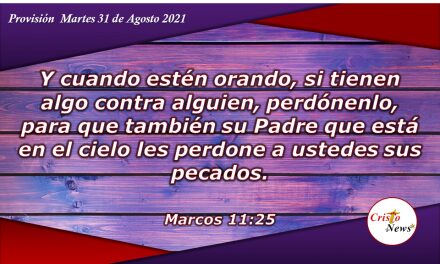 Perdonar es una decisión que se fortalece con la oración: Provisión Martes 31 de Agosto de 2021