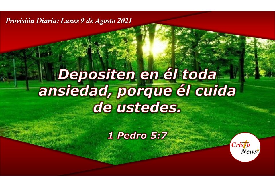 Solo en Jesucristo tenemos descanso porque su amor nos protege de toda ansiedad: Provisión Lunes 9 de Agosto de 2021