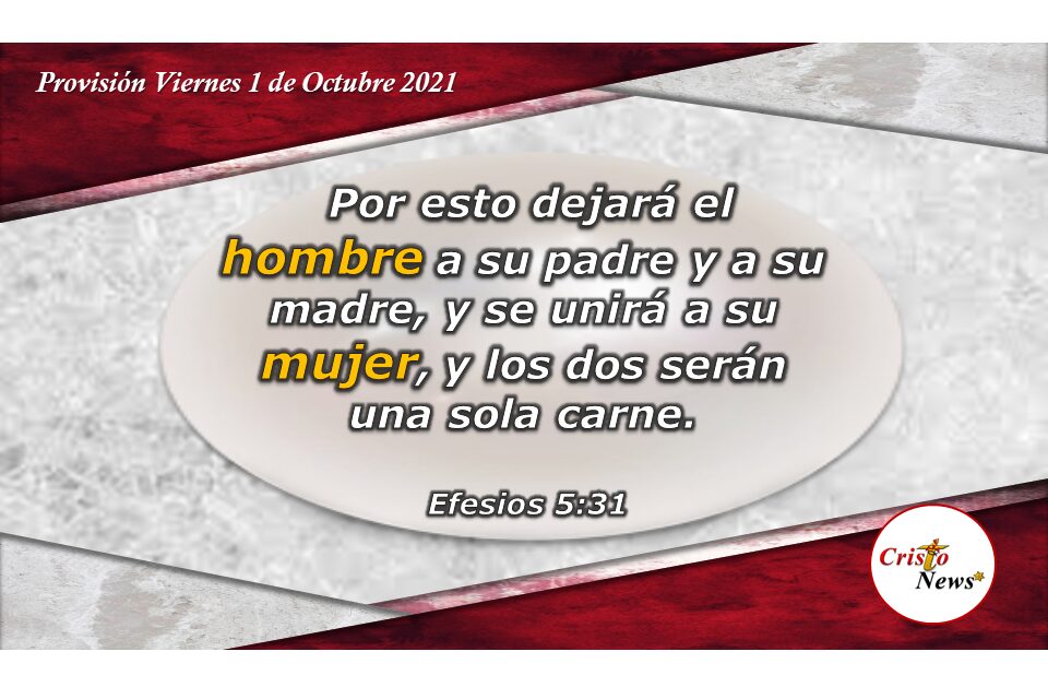 En una sola carne y en un solo espíritu con Jesucristo: Provisión Viernes 1 de Octubre de 2021