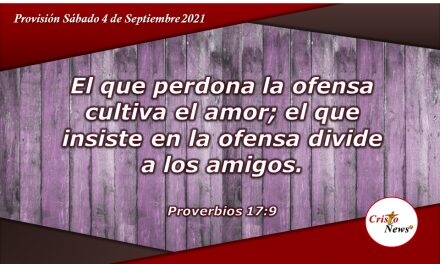 El Perdón cultiva la unión, amistad y amor entre amigos y hermanos: Provisión Sábado 4 Septiembre de 2021