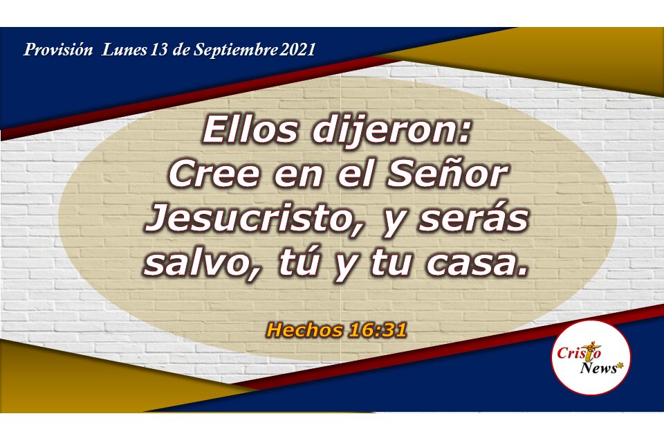 Jesucristo es camino, verdad y vida para la Salvación: Provisión 13 de Septiembre de 2021