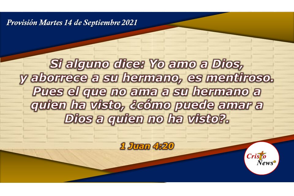 El segundo gran mandamiento que trae bendición es amar a mi hermano: Provisión Martes 14 de Septiembre de 2021
