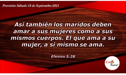 Aplicar los principios del amor es una virtud del esposo cristiano: Provisión Sábado 18 de Septiembre de 2021