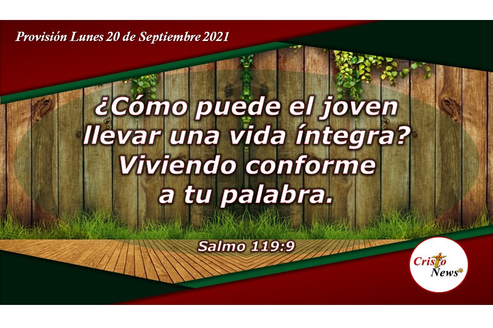 Los jóvenes hallan una vida limpia a través de la palabra de Dios: Provisión Lunes 20 de Septiembnre de 2021