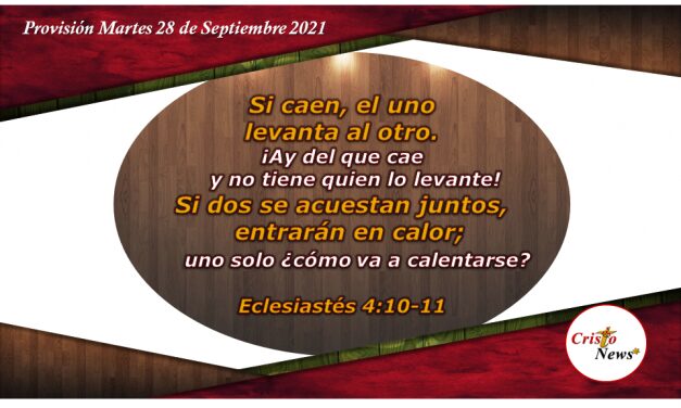 Dos son mejor que uno bajo el gobierno y voluntad perfecta de Dios: Provisión Martes 28 de septiembre de 2021
