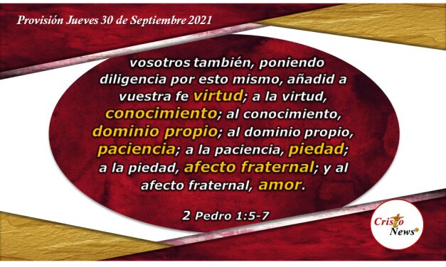 Ser diligente y obediente en la fe cristiana: Provisión Jueves 30 de Septiembre de 2021