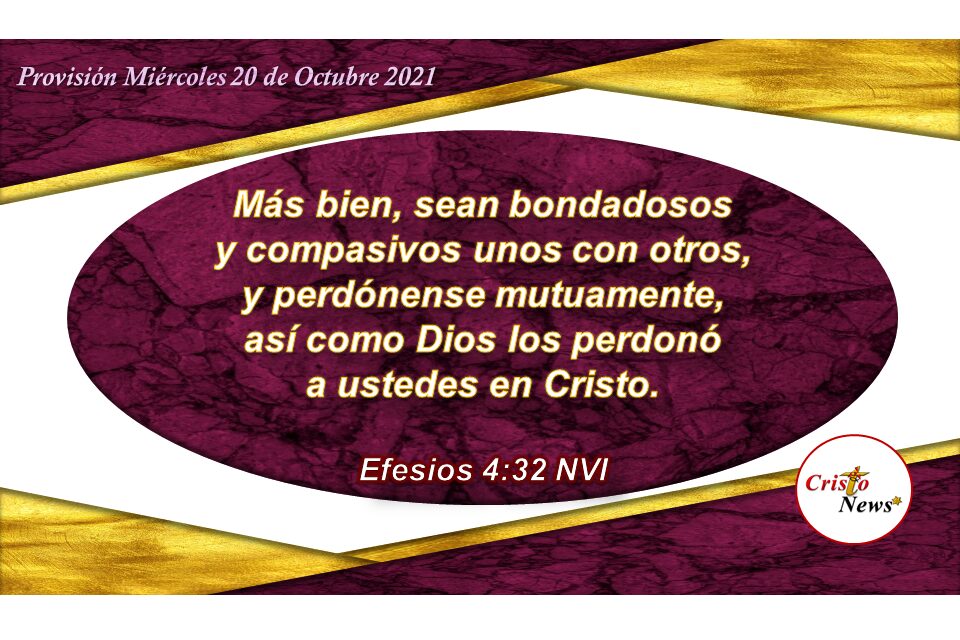 Amarnos en Cristo es ser testimonio de compasión, humildad y perdón hacia nuestros hermanos: Provisión Miércoles 20 de Octubre de 2021