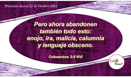 Vistámonos de la naturaleza y voluntad de Dios revestidos en Jesucristo como hombres nuevos: Provisión Jueves 21 de Octubre de 2021
