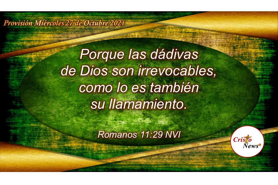 En Jesucristo tenemos el camino abierto para nuestra salvación y restauración a través de la gracia y misericordia de Dios: Provisión Miércoles 27 de octubre de 2021