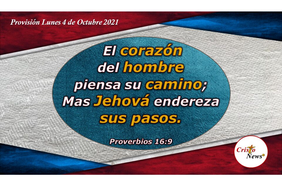 Caminar recto con integridad permitiendo que Jesucristo guíe nuestros pasos y corazón: Provisión Lunes 4 de Octubre de 2021
