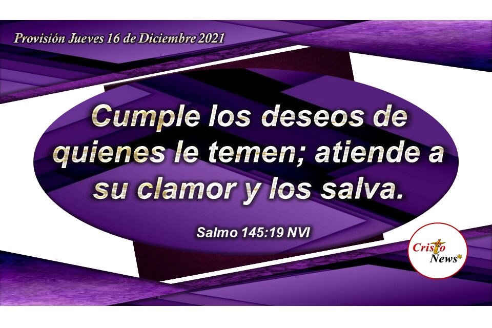 Temer a Dios es hacer su voluntad: Provisión Jueves 16 de Diciembre 2021