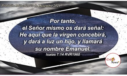 Jesucristo es el Enmanuel de la promesa Dios con nosotros: Provisión Miércoles 22 de Diciembre 2021