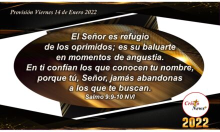 El amor y misericordia de Jesucristo jamás nos desampara, es nuestro escudo y refugio en todo momento: Provisión Viernes 14 de Enero 2022