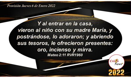 Por Gracia Dios nos regala su plan de Salvación y redención en Jesucristo como Camino, verdad y Vida: Provisión Jueves 6 de Enero 2022
