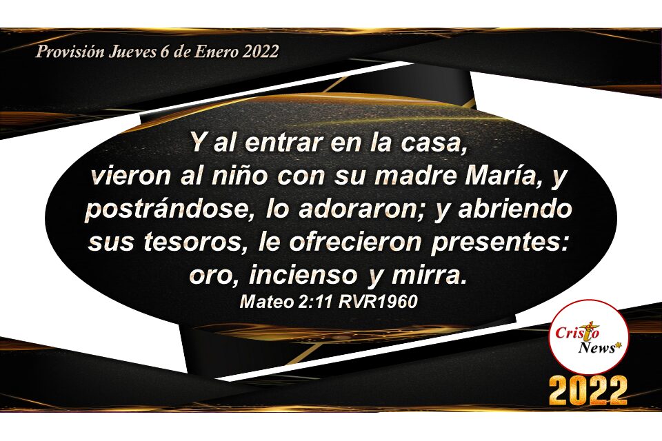Por Gracia Dios nos regala su plan de Salvación y redención en Jesucristo como Camino, verdad y Vida: Provisión Jueves 6 de Enero 2022