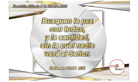 Jesucristo es la paz que nos conduce a la santidad: Provisión Sábado 5 de Febrero de 2022