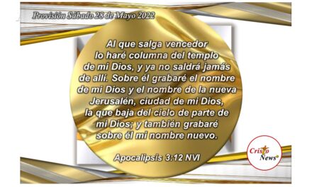 A través de Jesucristo como camino de verdad y vida, Dios Padre nos concede un nuevo nombre como hijo: Provisión Sábado 28 de Mayo de 2022