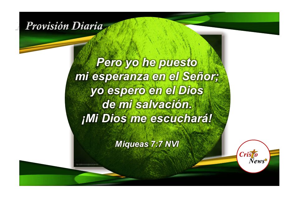 Mi esperanza está puesta en la promesa de Dios Padre a través de Jesucristo: Provisión Domingo 8 de Mayo de 2022