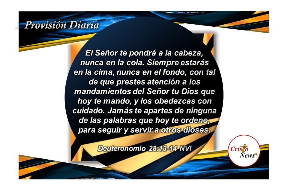 Avancemos como vencedores en Jesucristo con la fuerza, fe y obediencia en la Palabra de Dios: Provisión Viernes 17 de Junio de 2022