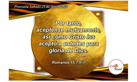 Amarnos y respetarnos unos a otros en el modelo del amor de Jesucristo: Provisión Sábado 25 de Junio de 2022