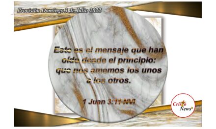 Con Jesucristo en nuestro corazón aprendemos a cumplir en acción con el mandamiento máximo de amarnos unos a otros: Provisión domingo 3 de Julio de 2022