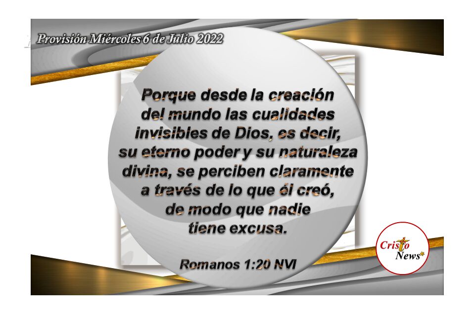 A través de Jesucristo en nuestro corazón se nos revela en testimonio la naturaleza correcta de amor, misericordia, fe y esperanza: Provisión miércoles 6 de Julio de 2022