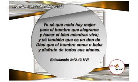 Jesucristo es el Camino para que vivamos a la medida de la plenitud de Dios Padre: Provisión sábado 9 de Julio de 2022