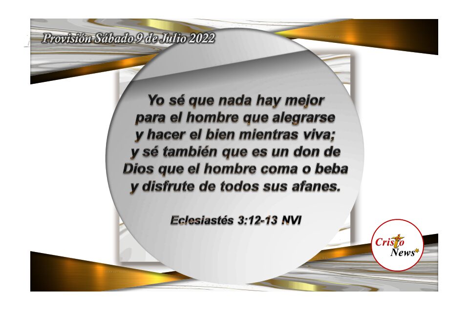 Jesucristo es el Camino para que vivamos a la medida de la plenitud de Dios Padre: Provisión sábado 9 de Julio de 2022