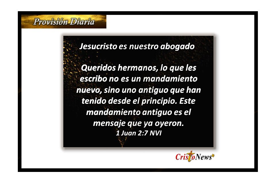 En Jesucristo permanecen desde el principio los mandamientos de amor, fe y esperanza: Provisión jueves 29 de Septiembre de 2022