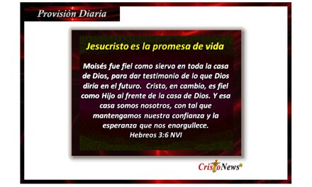 Jesucristo es fiel Hijo al frente de la casa de Dios y es Camino de verdad y vida: Provisión miércoles 5 de abril de 2023